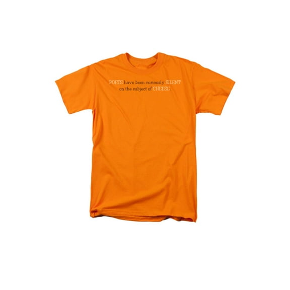Poets Have Been Curiously Silent On The Subject Of Cheese Saying Adult T-Shirt