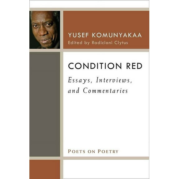 Poets on Poetry Condition Red: Essays, Interviews, and Commentaries, (Hardcover)