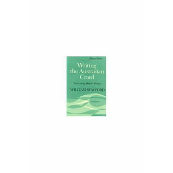 Pre-Owned Writing the Australian Crawl (Paperback) 0472873008 9780472873005