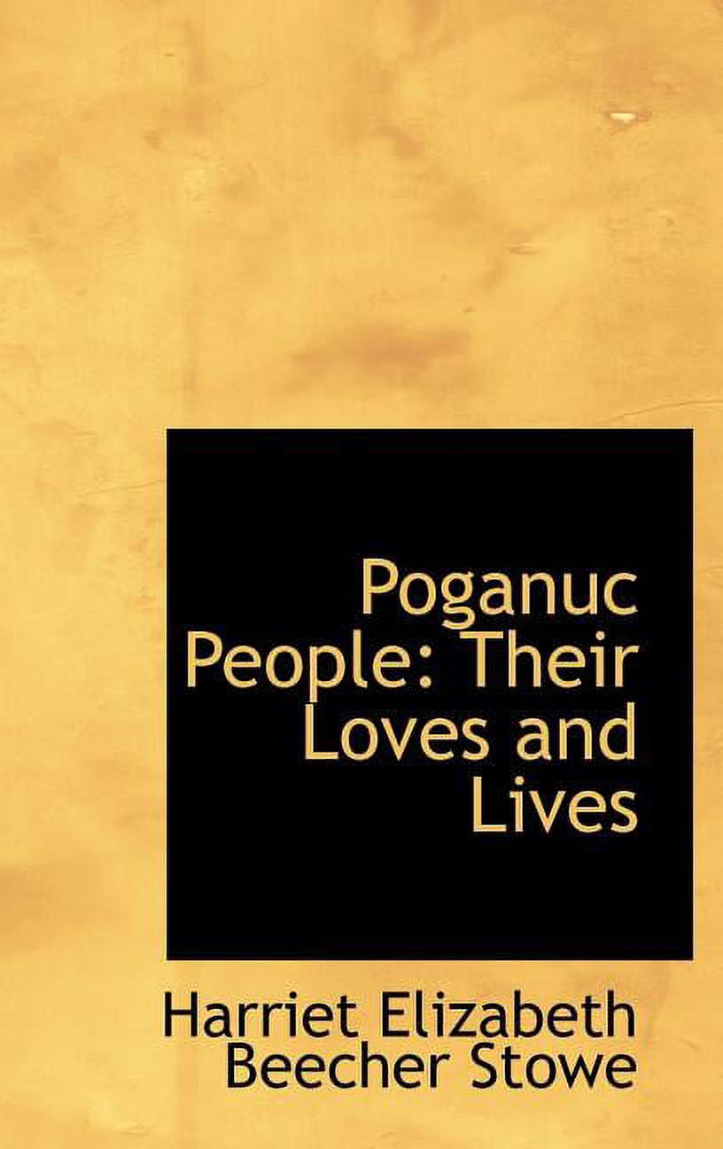 Poganuc People: Their Loves and Lives Hardcover