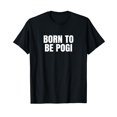 Pogi Funny Filipino Philippines Pinoy Born To Be Pogi TShirtL