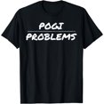 thumbnail image 1 of Pogi Problems Filipino Design Funny Saying Asian T-Shirt, 1 of 4