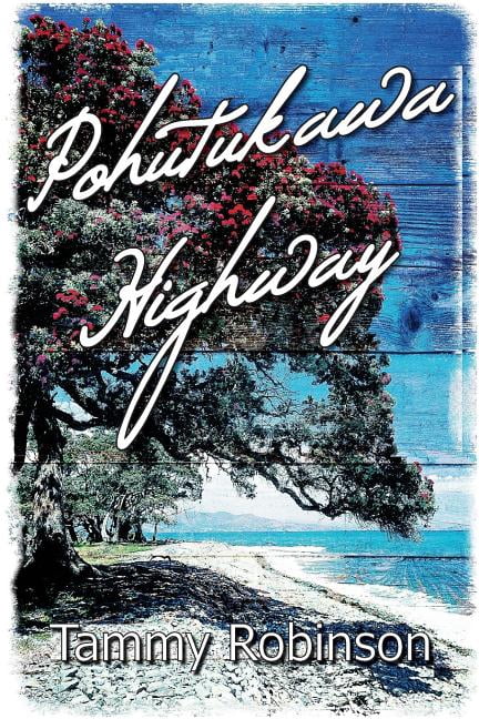 Pohutukawa Highway (Paperback) by Tammy Robinson
