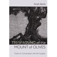thumbnail image 1 of Poiema Poetry: Trespassing on the Mount of Olives (Paperback), 1 of 1