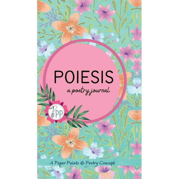 Poiesis: a poetry journal, (Hardcover)
