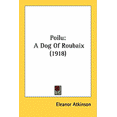 thumbnail image 1 of Poilu : A Dog Of Roubaix (1918) (Paperback), 1 of 1