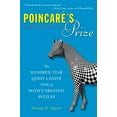 thumbnail image 1 of Pre-Owned Poincare's Prize: The Hundred-Year Quest to Solve One of Math's Greatest Puzzles (Paperback) 0452289645 9780452289642, 1 of 1