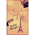 thumbnail image 1 of Point And Shoot For Your Life, (Paperback), 1 of 1