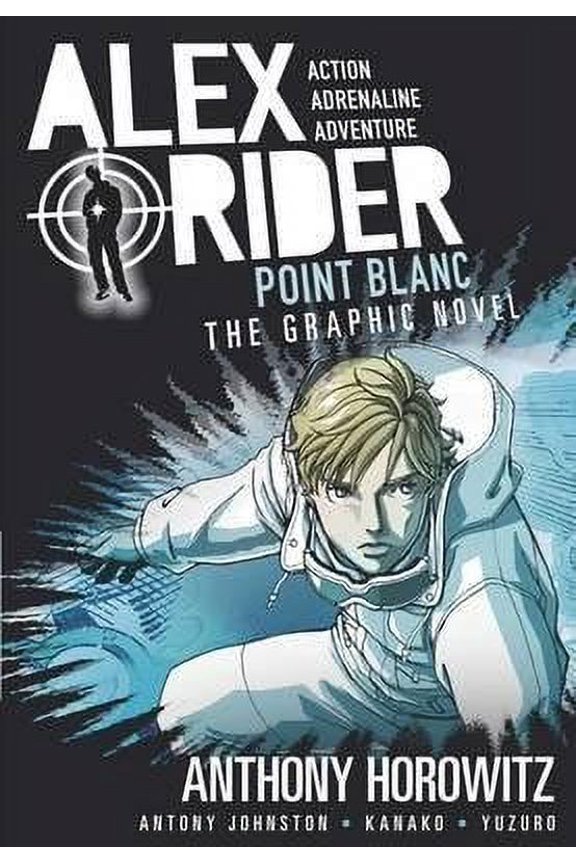 Point Blanc (Alex Rider Action Adrenaline Adventure, Volume 2)