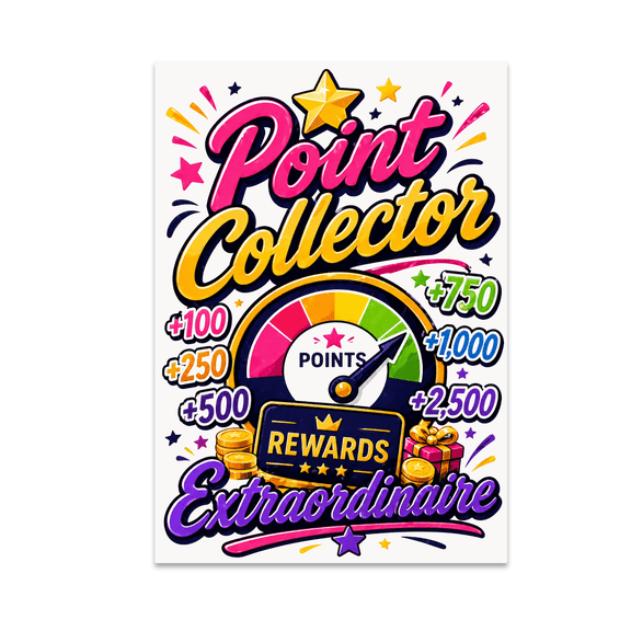 Point Collector Extraordinaire Rewards Decor - Ambitious Individuals - 13x19 Poster Print