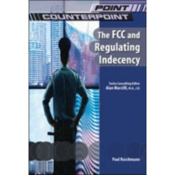 Pre-Owned The FCC & Regulating Indecency (Hardcover) 0791083632 9780791083635