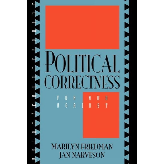 Point/Counterpoint: Philosophers Debate Contemporary Issues: Political Correctness : For and Against (Paperback)