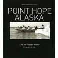 thumbnail image 1 of Point Hope, Alaska : Life on Frozen Water (Hardcover), 1 of 1