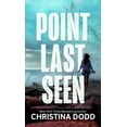 thumbnail image 1 of Point Last Seen -- Christina Dodd, 1 of 1