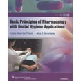 thumbnail image 1 of Pre-Owned Basic Principles of Pharmacology with Dental Hygiene Applications (Paperback) 0781765366, 1 of 1