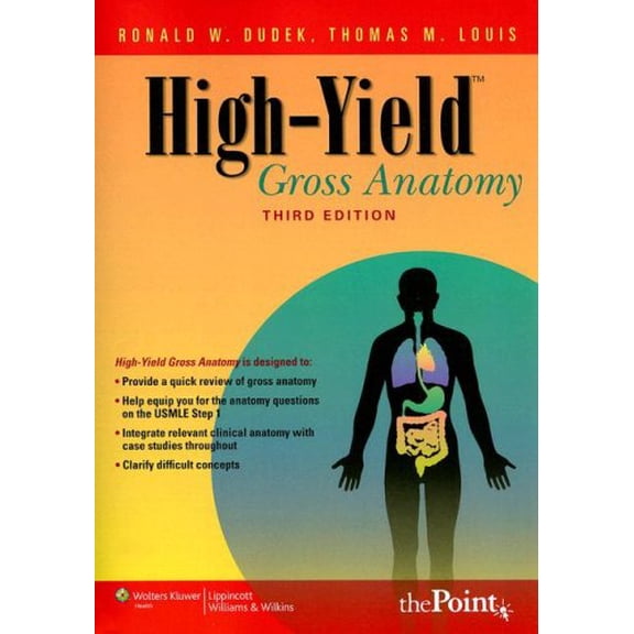 Pre-Owned High-Yield Gross Anatomy (Paperback) by Dr. Ronald W Dudek, Dr. Thomas M Louis