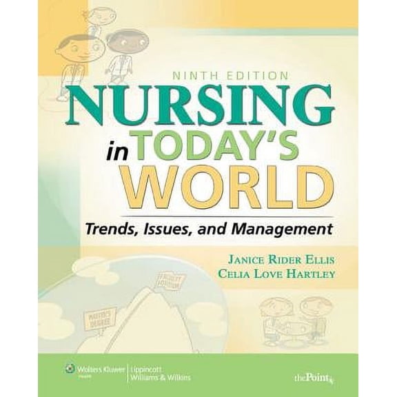 Pre-Owned Point (Lippincott Williams & Wilkins): Nursing in Today's World : Trends, Issues, & Management (Edition 9) (Paperback)
