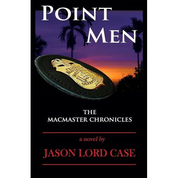 Point Men : Book Five of The MacMaster Chronicles (Paperback)
