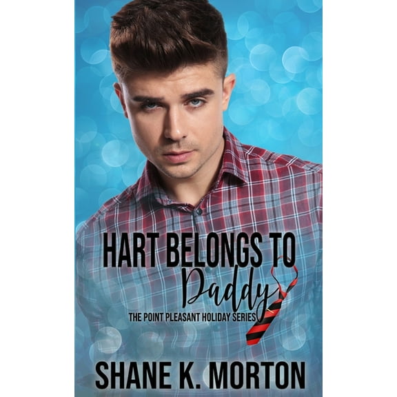 Point Pleasant Holiday: Hart Belongs To Daddy: A Point Pleasant Holiday Novel (Paperback)