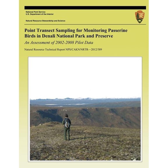 Point Transect Sampling for Monitoring Passerine Birds in Denali National Park and Preserve