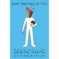 thumbnail image 1 of Point Your Face at This: Drawings, (Paperback), 1 of 1