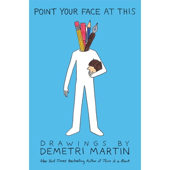 Point Your Face at This: Drawings, (Paperback)