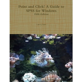 Point and Click! A Guide to SPSS for Windows, Fifth Edition, (Paperback)