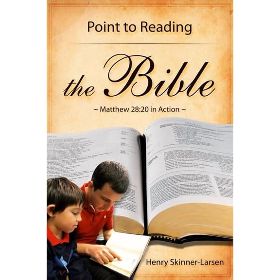 Point to Reading the Bible: Matthew 28:20 in Action