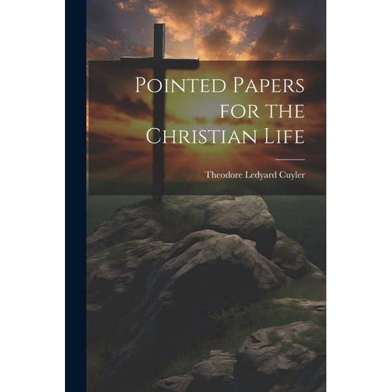Pointed Papers for the Christian Life (Paperback)