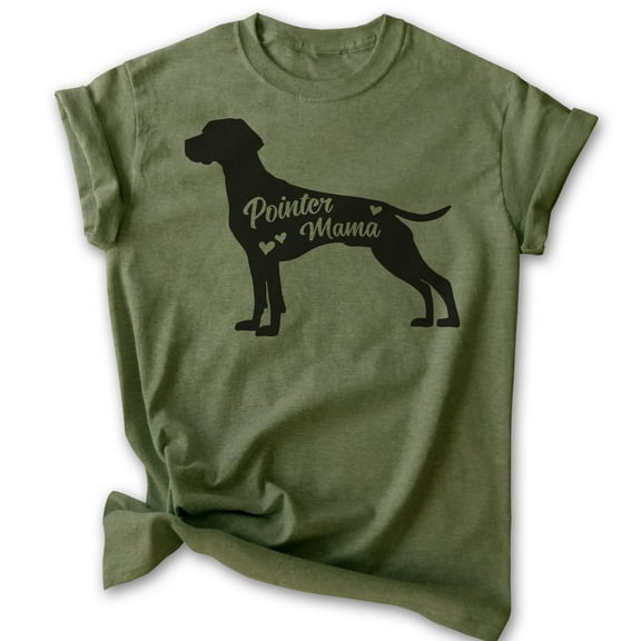 Pointer Mama T-shirt, Unisex Women's Shirt, German Shorthaired Pointer GSP Owner, Best Dog Mom Gift, Heather Military Green, Small