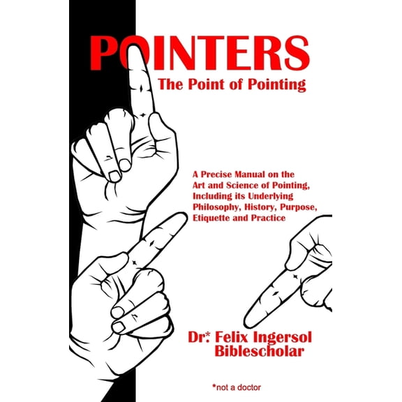 Pointers: The Point of Pointing, (Paperback)
