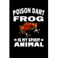 thumbnail image 1 of Poison Dart Frog Is My Spirit Animal: Animal Nature Collection (Paperback), 1 of 1
