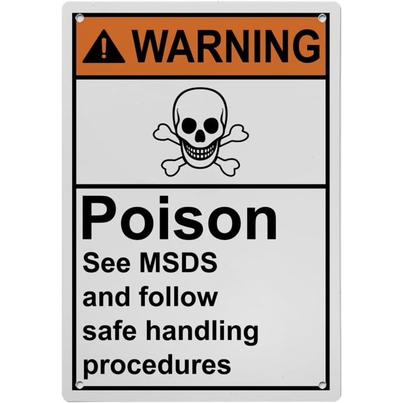 Poison Follow Safe Handling MSDS Sign, Industrial MSDS Right to Know Sign 8"x12" UV Resistant for Indoor Outdoor Workplace