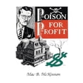 thumbnail image 1 of Poison For Profit (Paperback) by Mac McKinnon, 1 of 1