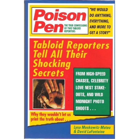 Pre-Owned Poison Pen: The True Confessions of Two Tabloid Reporters (Hardcover) 0787109169 9780787109165