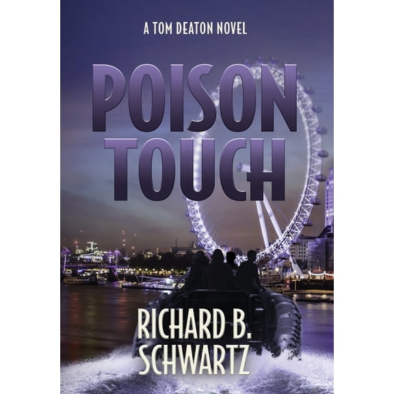 Poison Touch: A Tom Deaton Novel, (Hardcover)