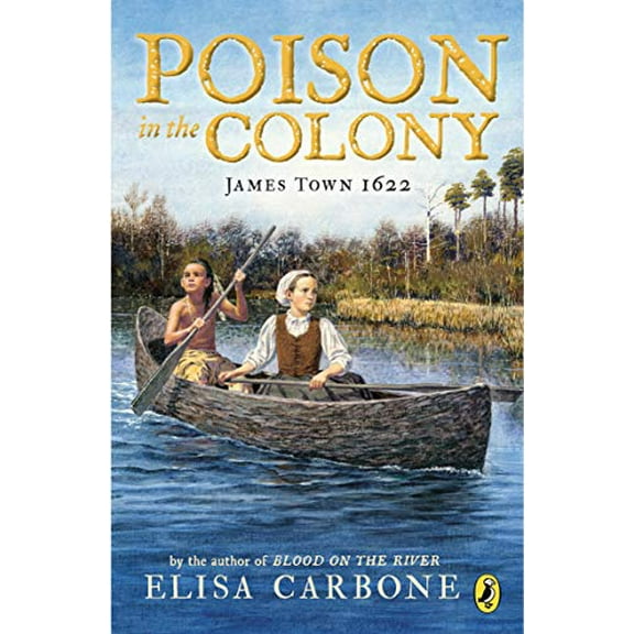Pre-Owned Poison in the Colony: James Town 1622 (Paperback) 0425291855 9780425291856