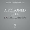 thumbnail image 1 of Poisoned Life : Florence Chandler Maybrick, the First American Woman Sentenced to Death in England, 1 of 1