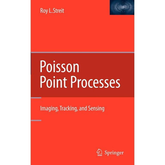 Poisson Point Processes: Imaging, Tracking, and Sensing, (Hardcover)