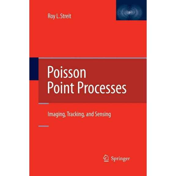 Poisson Point Processes: Imaging, Tracking, and Sensing, (Paperback)