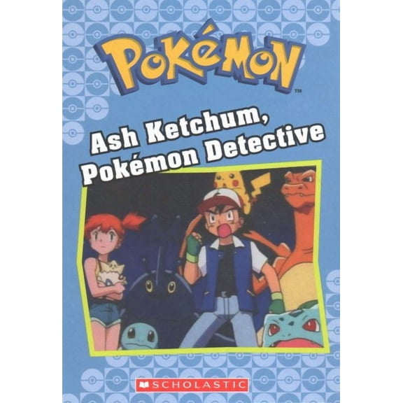 Pokémon Chapter Books: Ash Ketchum, Pokémon Detective (Pokémon Classic Chapter Book #10): Volume 10 (Paperback)