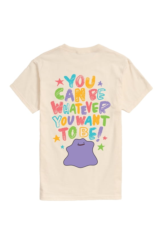 Pokémon - Ditto You Can Be Whatever - Men's Short Sleeve Graphic T-Shirt