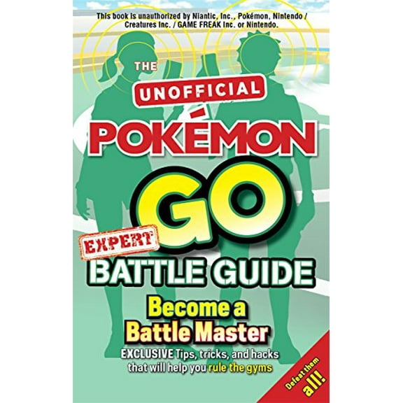 Pre-Owned Pokémon Go Expert Battle Guide: Tips, Tricks and Hacks to help you become a Battle Master! Paperback