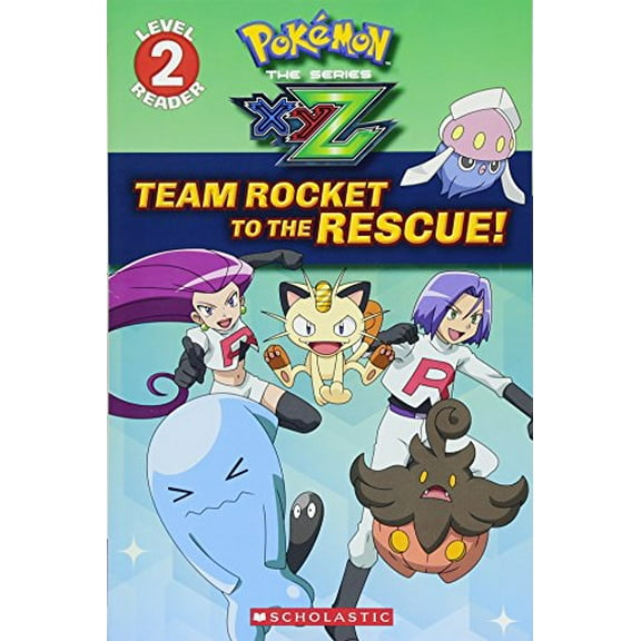 Pre-Owned Team Rocket to the Rescue! (Pok?mon Kalos: Scholastic Reader, Level 2) (Paperback) 1338117955 9781338117950