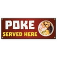 thumbnail image 1 of Poke Served Here | 36" X 96" Banner | Heavy Duty 13oz. Outdoor Vinyl Single Sided With Grommets | Made in The USA, 1 of 4