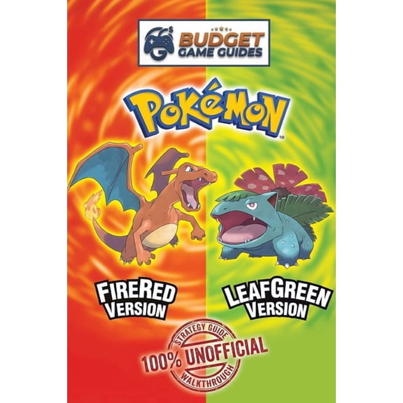 Pokemon FireRed and LeafGreen Strategy Guidebook: Affordable & Unofficial Strategy Guide Walkthroughs, (Paperback)