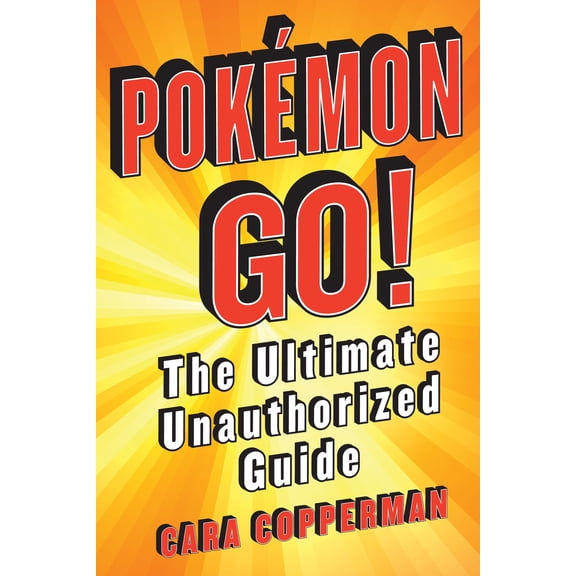 Pre-Owned Pokemon GO! : The Ultimate Unauthorized Guide