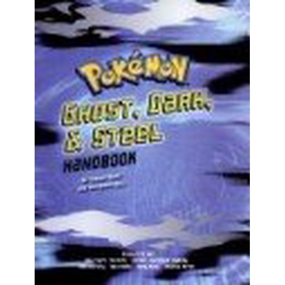 Pre-Owned Pokemon-Ghost, Dark & Steel Handbook (Paperback) 0439801745 9780439801744