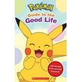thumbnail image 1 of Guide to the Good Life (PokÃ©mon), (Paperback), 1 of 1