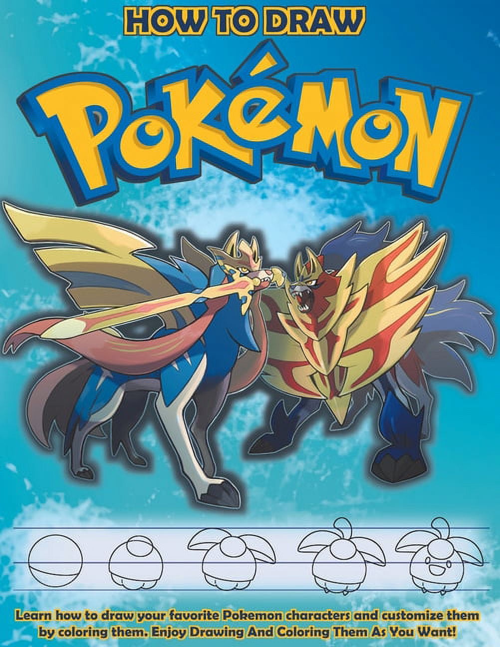 Pokemon How To Draw: Learn How To Draw Your Favorite Pokemon Characters
